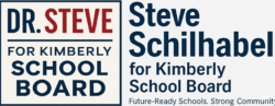 Steve Schilhabel for Kimberly School Board